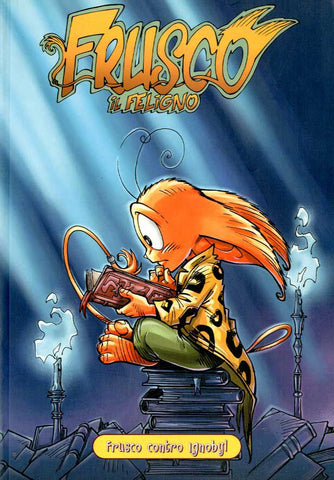 FRUSCO IL FELIGNO CONTRO IGNOBYL (SCONTO 50%)