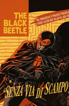 100% PANINI COMICS THE BLECK BEETLE SENZA VIA DI SCAMPO