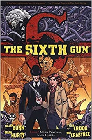 THE SIXTH GUN # 7 NON IL PROIETTILE MA LA CADUTA