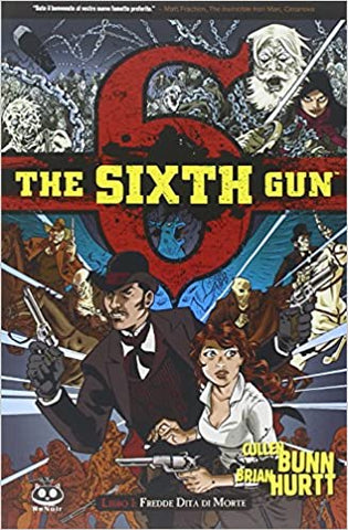 THE SIXTH GUN # 1 FREDDE DITA DI MORTE