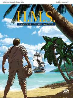 H.M.S. I VASCELLI DI SUA MAESTA' # 2 (SCONTO 50%)