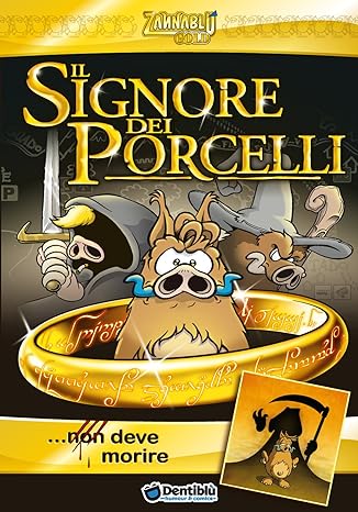 ZANNABLU IL SIGNORE DEI PORCELLI NON DEVE