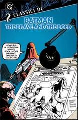 CLASSICI DC BATMAN THE BRAVE AND BOLD # 2 di 5