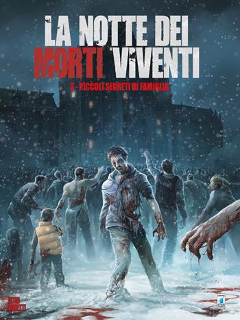 LA NOTTE DEI MORTI VIVENTI # 3 PICCOLI SEGRETI DI FAMIGLIA
