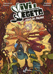 VIVI E VEGETA # 2 ODIO DI PALMA (SCONTO 50%)