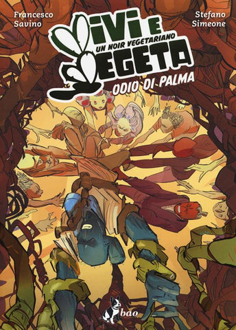 VIVI E VEGETA # 2 ODIO DI PALMA (SCONTO 50%)