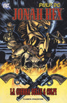 JONAH HEX # 4 LA GUERRA DELLE 6 COLPI