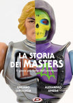 LA STORIA DEI MASTERS