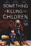 SOMETHING IS KILLING THE CHILDREN # 4 IO E IL MIO MOSTRO