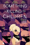 SOMETHING IS KILLING THE CHILDREN # 2 LA CASA DEL MASSACRO