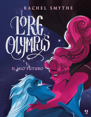 LORE OLYMPUS # 3 IL MIO FUTURO