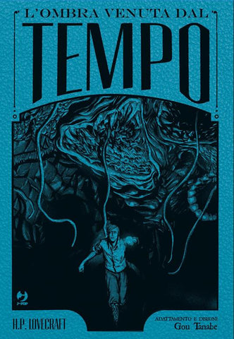 L'OMBRA VENUTA DAL TEMPO (LOVECRAFT)