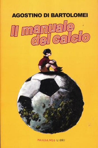 MANUALE DEL CALCIO (SCONTO 50%)