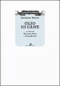 RACCONTI DI FANTASMI # 3 OLIO DI CANE (SCONTO 50%)