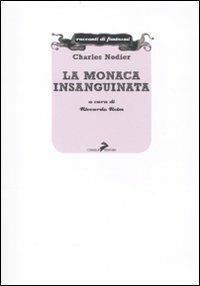 RACCONTI DI FANTASMI # 2 LA MONACA INSANGUINATA (SCONTO 50%)