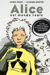 ALICE NEL MONDO REALE (SCONTO 50%)