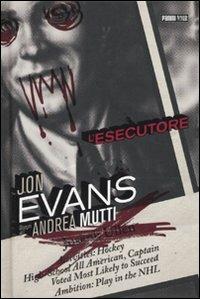 L'ESECUTORE (SCONTO 50%)