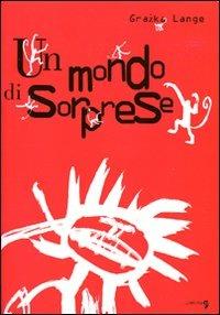 UN MONDO DI SORPRESE (SCONTO 50%)