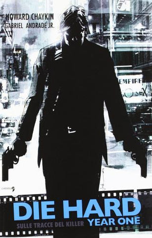 DIE HARD YEAR ONE # 2 SULLE TRACCE DEL KILLER (SCONTO 50%)