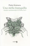UNA STELLA TRANQUILLA - RITRATTO SENTIMENTALE DI PRIMO LEVI (SCONTO 50%)