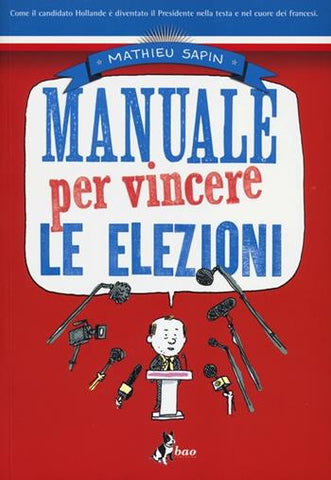 MANUALE PER VINCERE LE ELZIONI (SCONTO 50%)