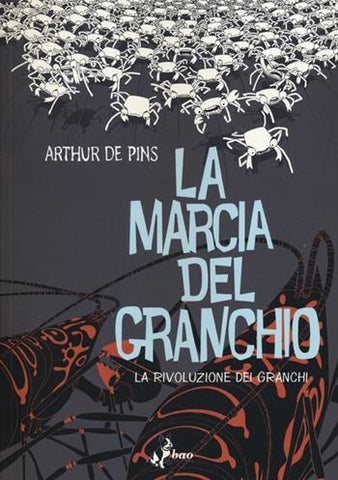 LA MARCIA DEL GRANCHIO # 3 LA RIVOLUZIONE DEI GRANCHI (SCONTO 50%)