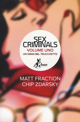 SEX CRIMINALS # 1  UN GRAN BEL TRUCCHETTO