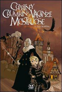 COURTNEY CRUMRIN E LE VACANZE MOSTRUOSE (SCONTO 50%)
