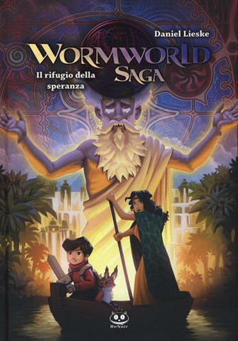 WORMWORLD SAGA # 2 IL RIFUGIO DELLA SPERANZA (SCONTO 50%)