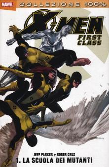 100% MARVEL #243 X-MEN FIRST CLASS 1