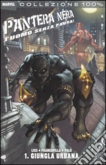 COLLEZIONE 100% MARVEL PANTERA NERA L'UOMO SENZA PAURA # 1 GIUNGLA URBANA