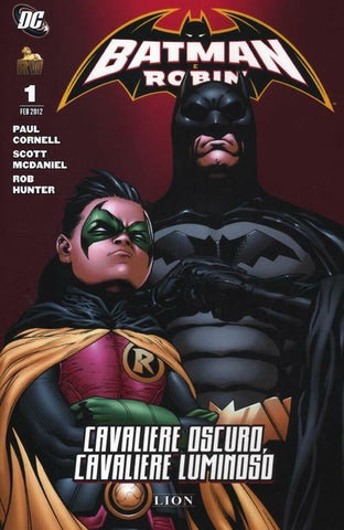 BATMAN & ROBIN # 1 CAVALIERE OSCURO, CAVALIERE LUMINOSO
