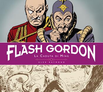 FLASH GORDON LA CADUTA DI MING TAVOLE DOMENICALI 1941-1944