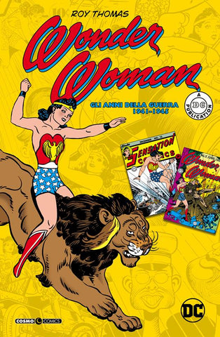 WONDER WOMAN GLI ANNI DELLA GUERRA 1941-1945