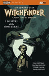 HELLBOY PRESENTA WITCHFINDER # 3 I MISTERI DELLE NON-TERRE