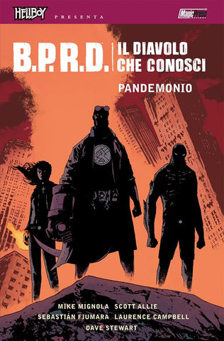 HELLBOY PRESENTA B.P.R.D. IL DIAVOLO CHE CONOSCI # 2 PANDEMONIO