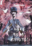 1914 IO MI RIFIUTO (SCONTO 50%)