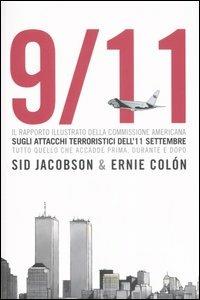 9/11 - IL RAPPORTO ILLUSTRATO DELLA COMMISSIONE AMERICANA SUGLI ATTACCHI TERRORISTICI DELL'11 SETTEMBRE (SCONTO 50%)