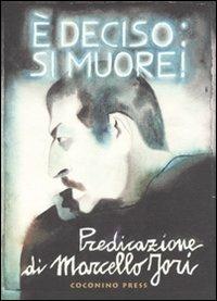 E' DECISO: SI MUORE! (SCONTO 50%)