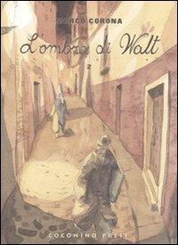 L'OMBRA DI WALT # 2 (SCONTO 50%)