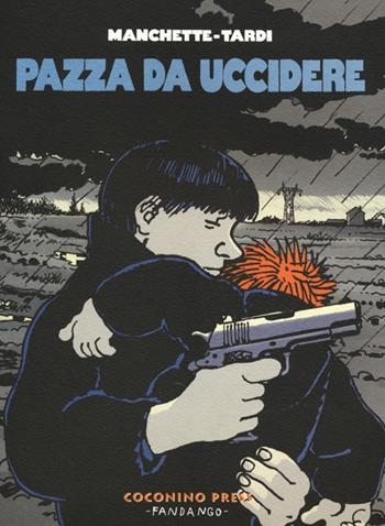PAZZA DA UCCIDERE (SCONTO 50%)