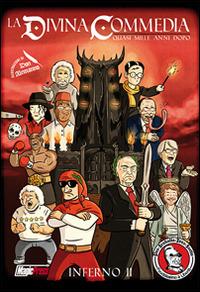 LA DIVINA COMMEDIA QUASI MILLE ANNI DOPO - INFERNO II (SCONTO 50%)