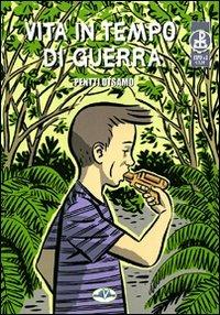 VITA IN TEMPO DI GUERRA (SCONTO 50%)