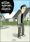 OTTO, NOVE, DIECI (SCONTO 50%)