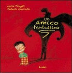 UN AMICO FANTASTICO (SCONTO 50%)
