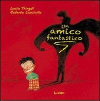 UN AMICO FANTASTICO (SCONTO 50%)