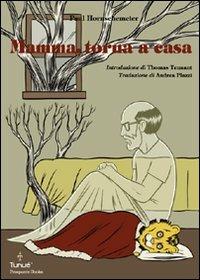 MAMMA, TORNA ACASA (SCONTO 50%)