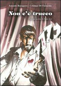 NON C'E' TRUCCO (SCONTO 50%)