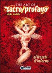 THE ART OF SACRO/PROFANO - AFFRESCHI D'INFERNO (SCONTO 50%)