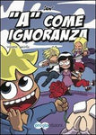 "A" COME IGNORANZA (2009) # 5